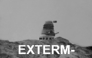 Exterm...Fuck! 